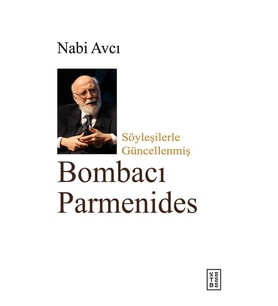 Bombacı Parmenides Nabi Avcı