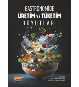 Gastronomide Üretim ve Tüketim Boyutları