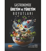 Gastronomide Üretim ve Tüketim Boyutları