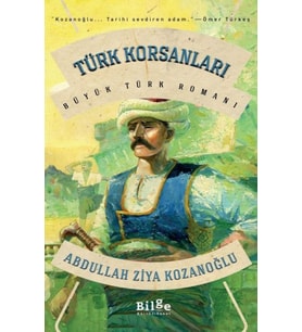 Türk Korsanları - Büyük Türk Romanı