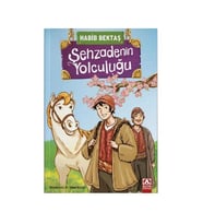 Şehzadenin Yolculuğu Habib Bektaş Altın Kitaplar
