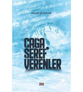 Çağa Şeref Verenler İhsan Şenocak Hüküm Kitap