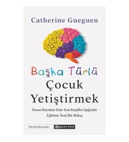 Başka Türlü Çocuk Yetiştirmek