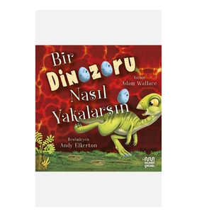 Bir Dinozoru Nasıl Yakalarsın