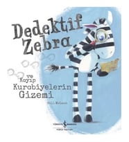 Dedektif Zebra ve Kayıp Kurabiyelerin Gizemi