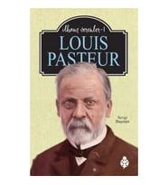 Louıs Pasteur - İlham Verenler-1