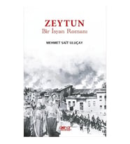 Zeytun “Bir İsyan Romanı”