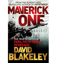 Maverick One: The True Story Of A Para, Pathfinder, Renegade