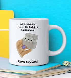 Komik - Esprili Kupa SÖZ BÜYÜDÜR NELER DİNLEDİĞİNİN FARKINDA OL Tasarımlı İsim Soyisim Yazılı Kişiye Özel Kupa Bardak