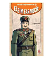 Kurtuluş Savaşı Kahramanları-4 Kâzım Karabekir