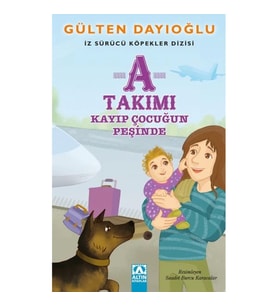 A Takımı - Kayıp Çocuğun Peşinde - İz Sürücü Köpekler Dizisi 5
