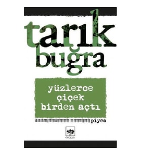Yüzlerce Çiçek Birden Açtı - Piyes