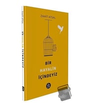 Bir Hayalin İçindeyiz / Zahit Atsal