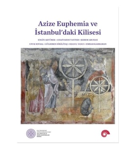 Azize Euphemia Ve İstanbul’Daki Kilisesi