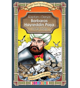 KAPTAN-I DERYA BARBAROS HAYREDDİN PAŞA