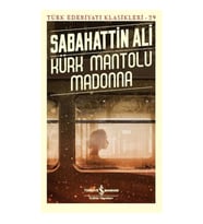 KÜRK MANTOLU MADONNA - TÜRK EDEBİYATI KLASİKLERİ 29
