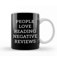 People Love Reading Negative Reviews Kupa Bardak Porselen