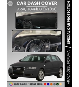 AUDI A3 (2004-2008) Torpido Örtüsü Ön Göğüs Koruma Torpido Koruma Araca Özel Kaymaz Kolay Montaj