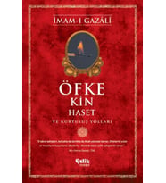 Öfke, Kin, Haset ve Kurtuluş Yolları