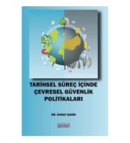 Tarihsel Süreç İçinde Çevresel Güvenlik Politikaları