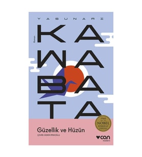Güzellik ve Hüzün Yasunari Kawabata Can Sanat Yayınları