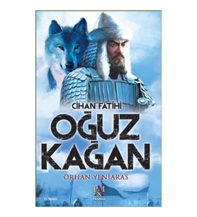 Cihan Fatihi Oğuz Kağan