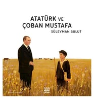 Atatürk ve Çoban Mustafa Süleyman Bulut Mundi Çocuk