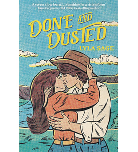Done And Dusted: The Must-Read, Small-Town Romance And Tiktok Sensation!