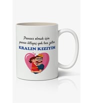Prenses Olmak İçin Prense İhtiyacım Yok Ben Zaten KRALIN KIZIM Babalar Günü Baskılı Kupa Bardak (Beyaz)