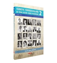Türkiye Türkologları ve Türk Diline Emek Verenler 2. Cilt