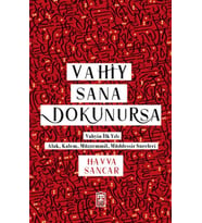 Vahiy Sana Dokunursa