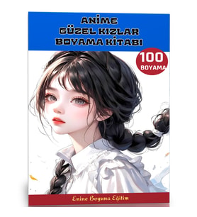 Anime Güzel Kızlar Boyama Kitabı (100 Süper Boyama)