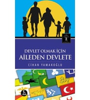 Devlet Olmak İçin Aileden Devlete