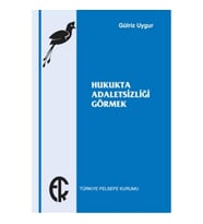 Hukukta Adaletsizliği Görmek