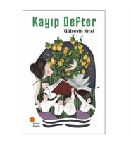 Kayıp Defter Gülsevin Kıral Günışığı Kitaplığı