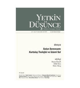Yetkin Düsünce Sayi 13 - Solun Serencami, Kurtulus Teolojisi ve Islami Sol