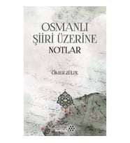 Osmanlı Şiiri Üzerine Notlar