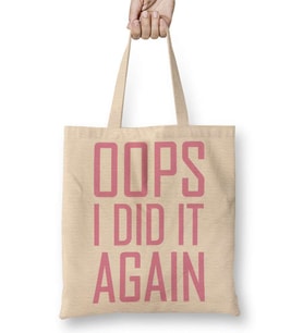 Opps İ Did İt Again Bez Çanta Uzun Saplı