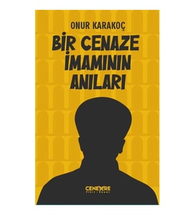 Bir Cenaze İmamının Anıları