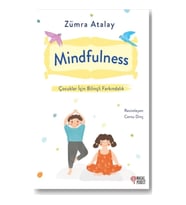 Mindfulness Çocuklar İçin Bilinçli Farkındalık