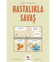 Hastalıkla Savaş - Gençler İçin Çizgilerle Bilim