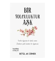 Bir Yolculuktur Aşk