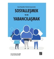 İnsan Kaynakları Yönetimi Çerçevesinde Sosyalleşmek Yabancılaşmak