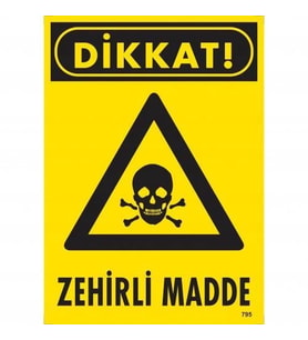 Mey İthalat® Dikkat Zehirli Madde Uyarı Levhası 25X35 Kod:795