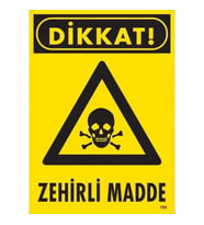 Mey İthalat® Dikkat Zehirli Madde Uyarı Levhası 25X35 Kod:795