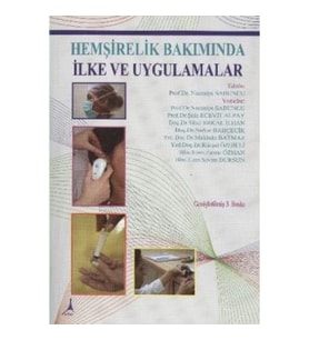 Hemşirelik Bakımında İlke ve Uygulamalar