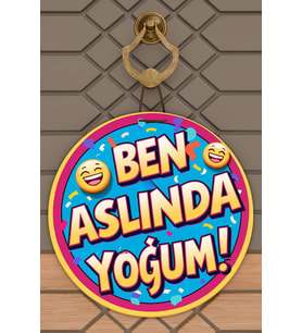 Modern Dijital Baskı Sarı Mavi Ben Aslında Yoğum Kapı Süsü