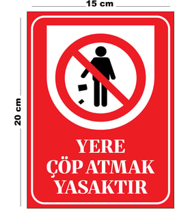Metal Yere Çöp Atmak Yasaktır 15cm x 20cm Uyarı Levhası Yönlendirme Tabelası