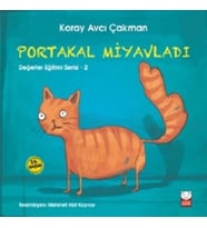 Portakal Miyavladı Değerler Eğitimi Serisi 2