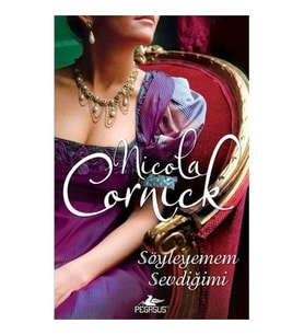 Söyleyemem Sevdiğimi Nicola Cornick